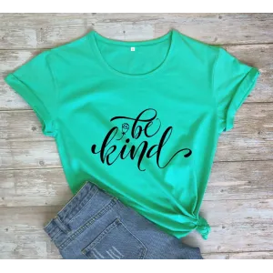 Be Kind Rose Style Short Sleeve European And American Street Leisure T-shirt